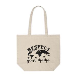 Respect Your Mama (Earth Day) Custom Canvas Tote Bag